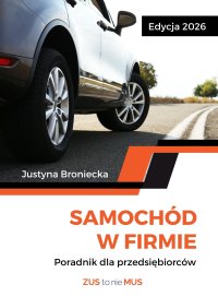 Samochód w firmie - Justyna Broniecka - ebook