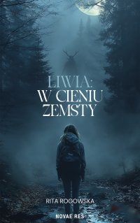 Liwia: W cieniu zemsty - Rita Rogowska - ebook