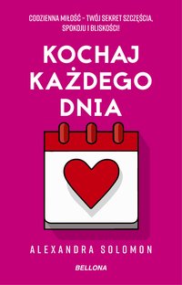 Kochaj każdego dnia - Alexandra Solomon - ebook