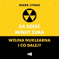 Za sześć minut zima - Mark Lynas - audiobook