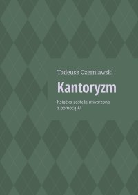 Kantoryzm - Tadeusz Czerniawski - ebook