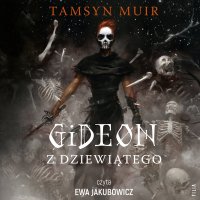 Gideon z Dziewiątego - Tamsyn Muir - audiobook