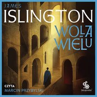 Wola wielu - James Islington - audiobook
