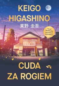Cuda za rogiem - Keigo Higashino - ebook