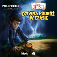 Przygody w Odysei. Dziwna podróż z czasie - Paul McCusker - audiobook