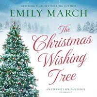 Christmas Wishing Tree - Emily March - audiobook