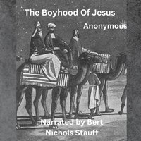 Boyhood of Jesus - Anonymous - audiobook