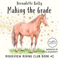 Making the Grade - Bernadette Kelly - audiobook