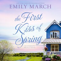 First Kiss of Spring - Emily March - audiobook