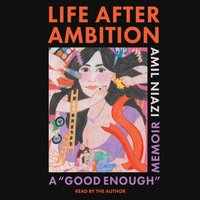 Life After Ambition - Amil Niazi - audiobook