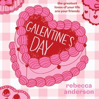 Galentine's Day - Rebecca Anderson - audiobook