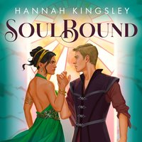 Soul Bound - Hannah Kingsley - audiobook