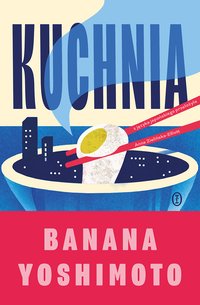 Kuchnia - Banana Yoshimoto - ebook