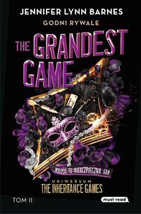 The Grandest Game. Tom 2. Godni rywale - Jennifer Lynn Barnes - ebook