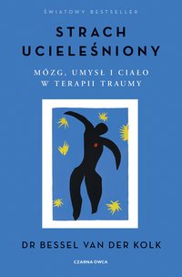 Strach ucieleśniony - Bessel van der Kolk - ebook