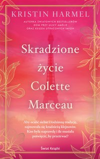 Skradzione życie Colette Marceau - Kristin Lietz Harmel - ebook
