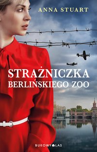 Strażniczka berlińskiego zoo - Anna Stuart - ebook