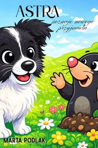 Astra poznaje nowego przyjaciela - Marta Podlak - ebook