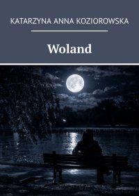 Woland - Katarzyna Koziorowska - ebook