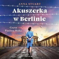 Akuszerka w Berlinie - Anna Stuart - audiobook