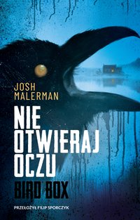 Nie otwieraj oczu - Josh Malerman - ebook