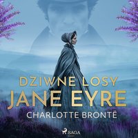 Dziwne losy Jane Eyre - Charlotte Bronte - audiobook
