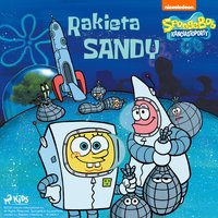 SpongeBob Kanciastoporty – Rakieta Sandy - Opracowanie zbiorowe - audiobook
