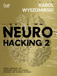 Neurohacking 2 - Karol Wyszomirski - ebook