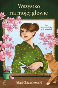 Wszystko na mojej głowie - Jakub Bączykowski - ebook