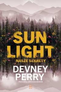 Sunlight. Nasze sekrety - Devney Perry - ebook