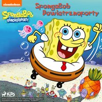 SpongeBob Kanciastoporty – SpongeBob Powietrznoporty - Opracowanie zbiorowe - audiobook