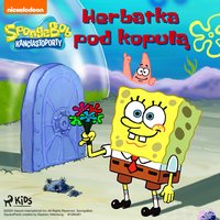 SpongeBob Kanciastoporty – Herbatka pod kopułą - Opracowanie zbiorowe - audiobook