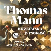 Królewska wysokość - Thomas Mann - audiobook