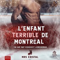 L'enfant terrible de Montréal - Mrs Kristal - audiobook