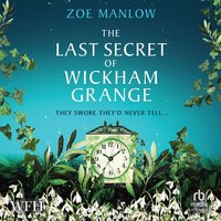 The Last Secret of Wickham Grange - Zoe Manlow - audiobook