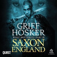 Saxon England - Griff Hosker - audiobook