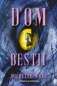 Dom Bestii - Michelle Wong - ebook