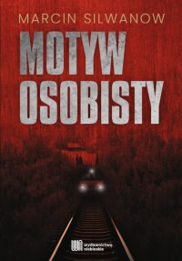 Motyw osobisty - Marcin Silwanow - ebook