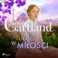 Ukryci w miłości - Barbara Cartland - audiobook