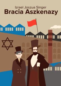 Bracia Aszkenazy - Izrael Joszua Singer - ebook