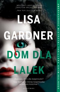 Dom dla lalek - Lisa Gardner - ebook