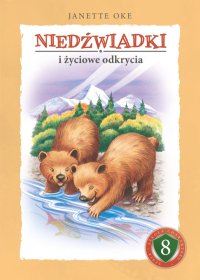 Niedźwiadki i życiowe odkrycia - Janette Oke - ebook