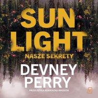 Sunlight. Nasze sekrety - Devney Perry - audiobook