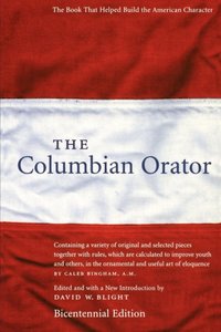 Columbian Orator [DRM] - David W. Blight - ebook