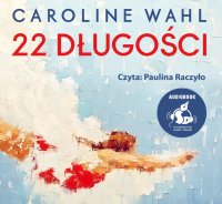 22 długości - Caroline Wahl - audiobook