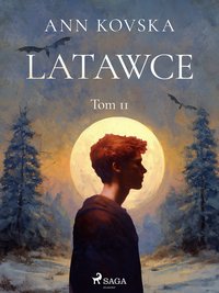 Latawce. Tom 2 - Ann Kovska - ebook