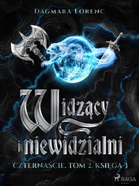 Widzący i niewidzialni. Czternaście. Tom 2. Księga 3 - Dagmara Lorenc - ebook