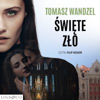 Święte zło. Róża Wielopolska. Tom 2 - Tomasz Wandzel - audiobook