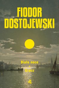 Białe noce i inne opowiadania - Fiodor Dostojewski - ebook