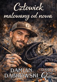 Człowiek malowany od nowa - Damian Mateusz Dąbrowski - ebook